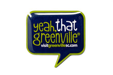Load image into Gallery viewer, &quot;Yeah, THAT Greenville&quot; Lapel Pin